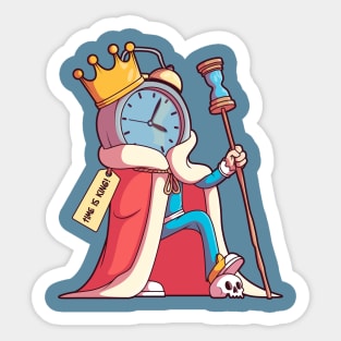 Time Is King // Funny Clock Cartoon Sticker